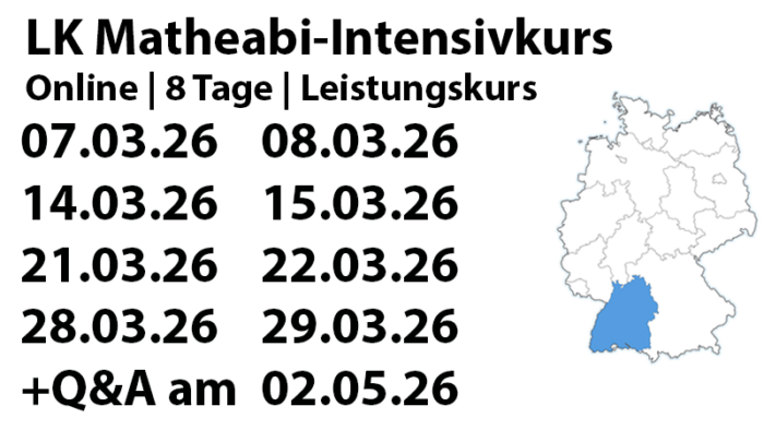 Baden-Württemberg LK Mathe-Abi-Intensivkurs